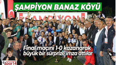 ŞAMPİYONLAR LİGİ FİNALİ GİBİ BİR MAÇTI. ŞAMPİYON BANAZ