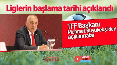 TFF LİGLERİN BAŞLAMA TARİHİNİ AÇIKLADI