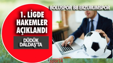 1. LİGDE HAFTANIN HAKEMLERİ AÇIKLANDI