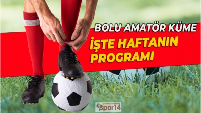 BOLU 1. AMATÖR KÜMEDE 11. HAFTA HEYECANI