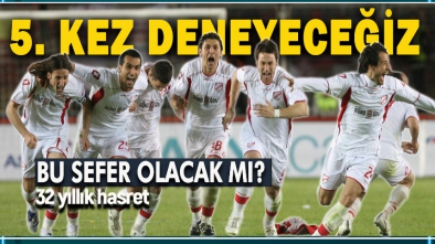 BU SEFER OLUVERSİN, İNŞALLAH YA!