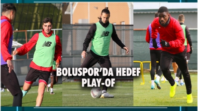 BOLUSPOR PLAY-OFF MÜCADELESİNİ SÜRDÜRMEK İSTİYOR