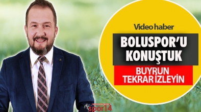 BOLUSPOR TUZLASPOR MAÇINI KONUŞTUK