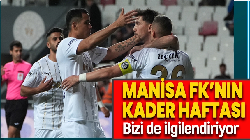 MANİSA FK BU HAFTA LİGE NOKTAYI KOYABİLİR