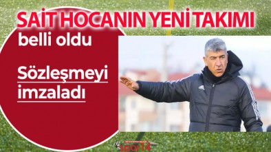 SAİT HOCANIN YENİ TAKIMI BELLİ OLDU