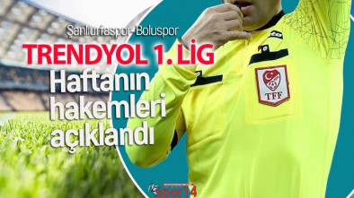 1. LİGDE HAFTANIN HAKEMLERİ AÇIKLANDI