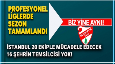 PROFESYONEL LİGLERDE SEZON TAMAMLANDI