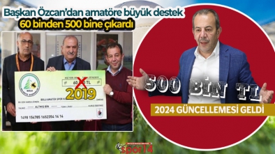 TANJU BAŞKANDAN AMATÖRLERE BÜYÜK DESTEK