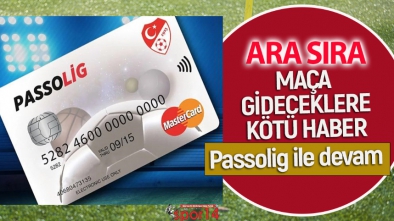 TFF VE KULÜPLER BİRLİĞİ’NDEN PASSOLİG’E DEVAM KARARI