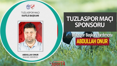 TUZLA MAÇI KAFİLE BAŞKANI ABDULLAH ONUR