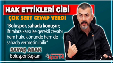 BAŞKAN SAVAŞ ABAK'TAN AMEDSPOR BAŞKANINA ÇOK SERT AÇIKLAMA