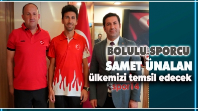 BOLULU SPORCU ÜNALAN İSVİÇRE'DE ÜLKEMİZİ TEMSİL EDECEK