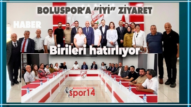 BOLUSPOR'A "İYİ" PARTİDEN ZİYARET