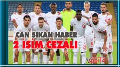 BOLUSPOR'DA CAN SIKAN HABER. 2 İSİM CEZALI