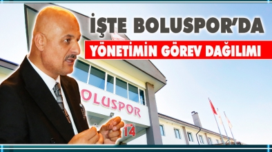 BOLUSPOR'DA YENİ YÖNETİM GÖREV DAĞILIMINI YAPTI