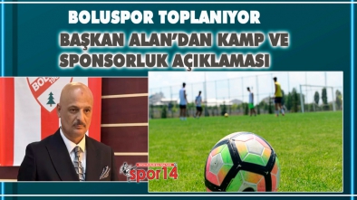 BOLUSPOR'UN KAMPA GİRECEĞİ TARİH BELLİ OLDU