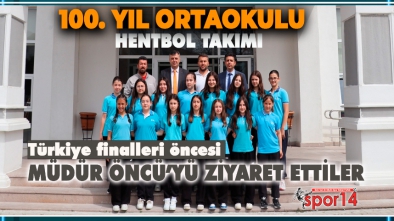 FATİH ÖNCÜ 100. YIL ORTAOKULU HENTBOL TAKIMINI AĞIRLADI