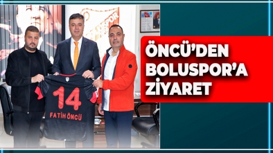 İL MİLLİ EĞİTİM MÜDÜRÜ FATİH ÖNCÜ'DEN BOLUSPOR'A ZİYARET