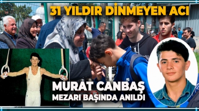 MİLLİ SPORCUMUZ MURAT CANBAŞ MEZARI BAŞINDA ANILDI
