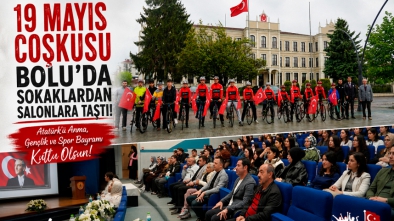 19 Mayıs Coşkusu Bolu’da Sokaklardan Salonlara Taştı