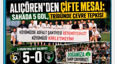 ALİÇÖREN’DEN ÇİFTE MESAJ: SAHADA 5 GOL, TRİBÜNDE ÇEVRE TEPKİSİ