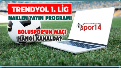 BANDIRMASPOR BOLUSPOR MAÇININ YAYIN KANALLARI