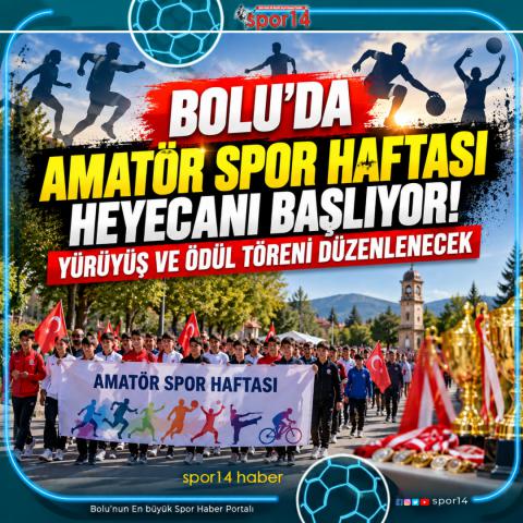BOLU’DA AMATÖR SPOR HAFTASI HEYECANI BAŞLIYOR!