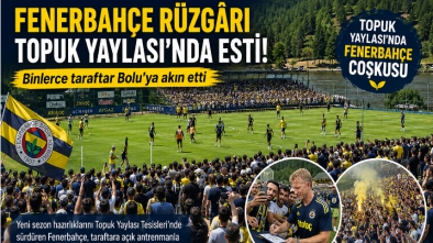 BOLU'DAN TOPUK YAYLASINA FENERBAHÇE AKINI