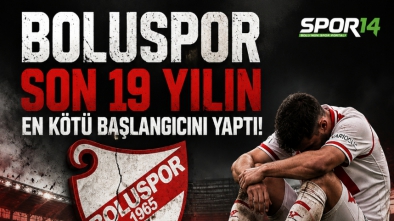 BOLUSPOR SON 19 YILIN EN KÖTÜ BAŞLANGICINI YAPTI