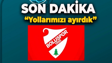 BOLUSPOR'DAN AÇIKLAMA "YOLLARIMIZI AYIRDIK"