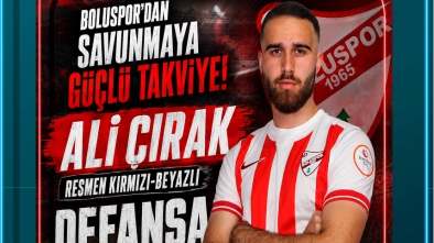 BOLUSPOR'DAN SAVUNMAYA GÜÇLÜ TAKVİYE! ALİ ÇIRAK RESMEN KIRMIZI-BEYAZLI