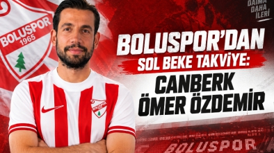 BOLUSPOR’DAN SOL BEKE TAKVİYE: CANBERK ÖMER ÖZDEMİR