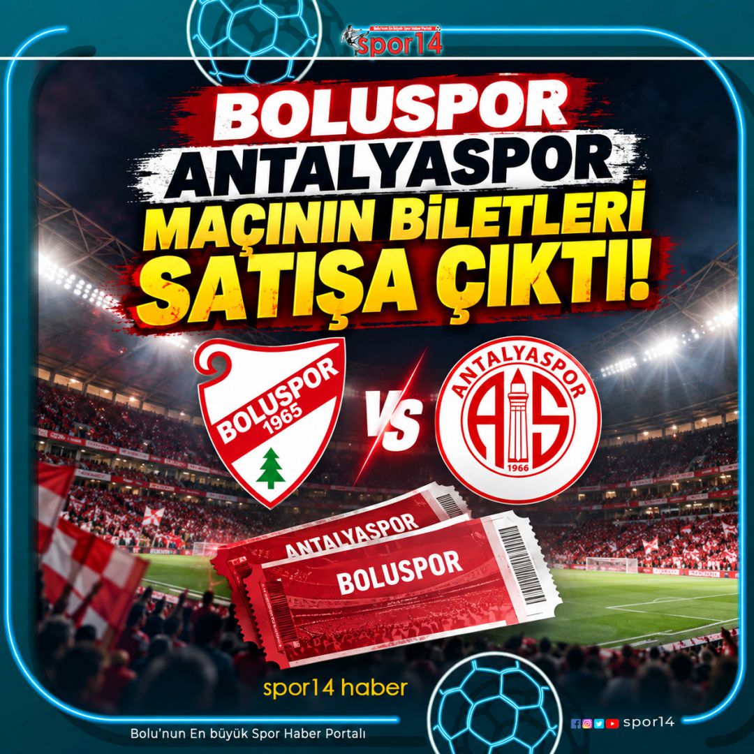 BOLUSPOR ANTALYASPOR MAÇININ BİLETLERİ SATIŞA ÇIKTI