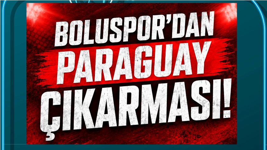 Boluspor'dan Paraguay Çıkarması! Hücum Hattına Çifte Takviye