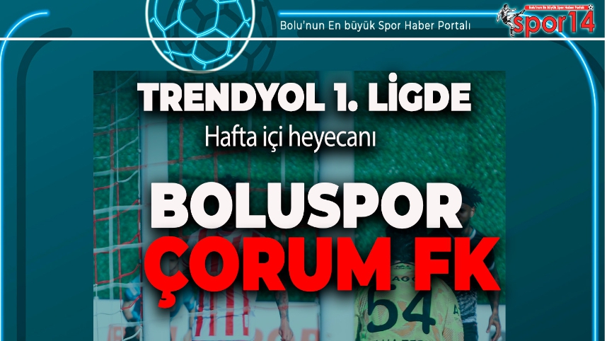 TRENDYOL 1. LİGDE HAFTA İÇİ HEYECANI BAŞLIYOR