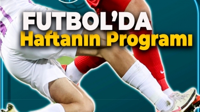 FUTBOLDA HAFTANIN PROGRAMI