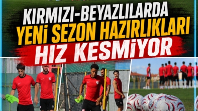 KIRMIZI-BEYAZLILARDA YENİ SEZON HAZIRLIKLARI HIZ KESMİYOR