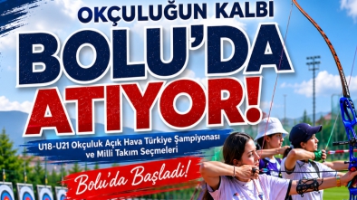 Okçuluğun Kalbi Bolu’da Atıyor