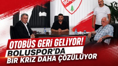 Otobüs Geri Geliyor! Boluspor'da Bir Kriz Daha Çözülüyor