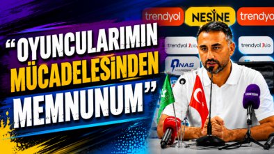 “Oyuncularımın Mücadelesinden Memnunum”