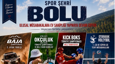 Sporun Merkezi Bolu! Dev Organizasyonlar Bir Kez Daha Bolu'da