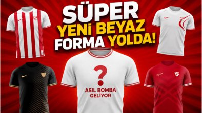 Süper Yeni Beyaz Forma Yolda!
