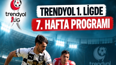 TRENDYOL 1. LİGDE 7. HAFTA PROGRAMI